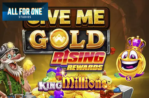 Give Me Gold: Rising Rewards King Millions